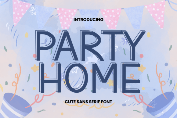 Party Home Font Review